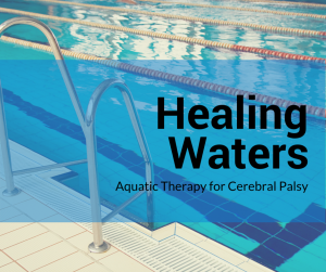Aquatic Therapy for Cerebral Palsy